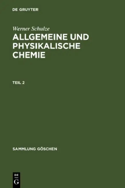 Buy Allgemeine und physikalische Chemie. Teil 2 (English, Werner Schulze) — BookShops.in