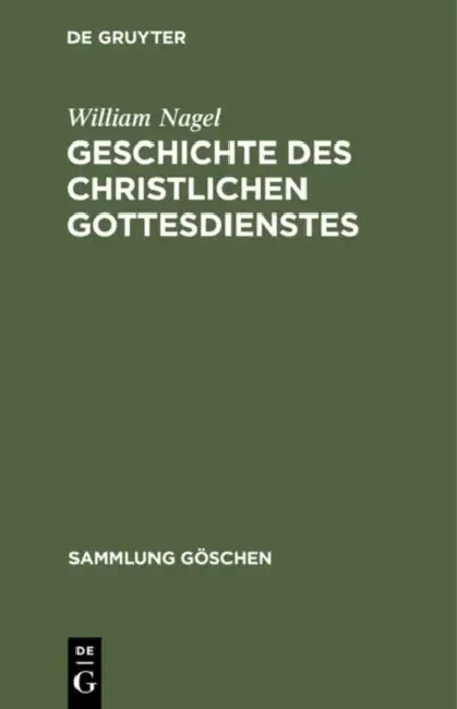 Buy Geschichte des christlichen Gottesdienstes (English, William Nagel) — BookShops.in
