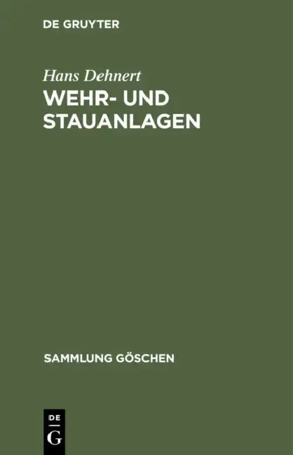 Buy Wehr- Und Stauanlagen (English, Hans Dehnert) — BookShops.in