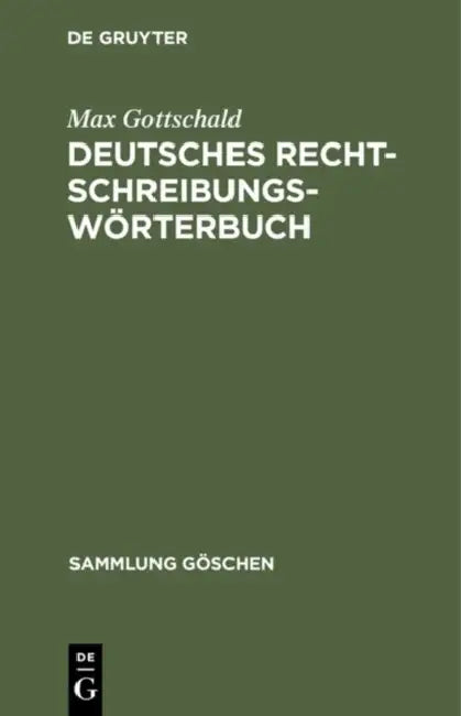 Buy Deutsches Rechtschreibungswörterbuch (English, Max Gottschald) — BookShops.in