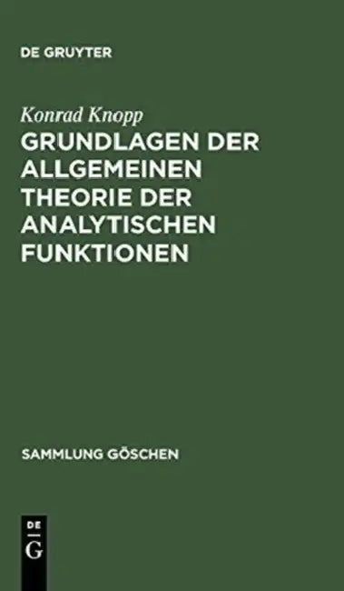 Buy Grundlagen der allgemeinen Theorie der analytischen Funktionen (English, Konrad Knopp) — BookShops.in