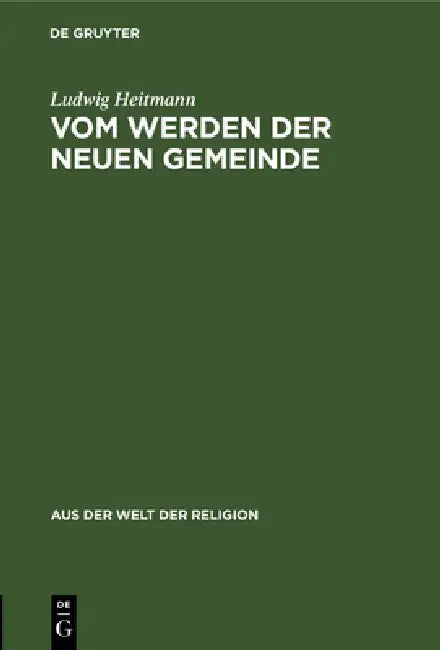 Buy Vom Werden Der Neuen Gemeinde (English, Ludwig Heitmann) — BookShops.in