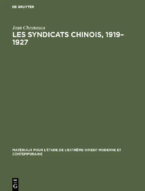 Buy Les syndicats chinois, 1919-1927 (English, Jean Chesneaux) — BookShops.in