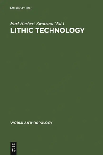 Buy Lithic Technology (English, Earl Herbert Swanson) — BookShops.in