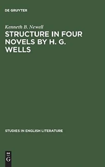 Buy Structure in Four Novels by H. G. Wells (English, Kenneth B. Newell) — BookShops.in