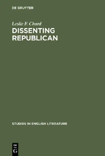 Buy Dissenting Republican (English, Leslie F. Chard) — BookShops.in