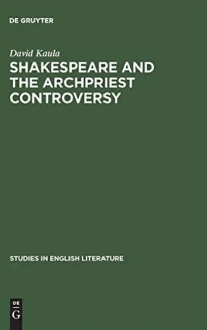 Buy Shakespeare and the Archpriest Controversy (English, David Kaula) — BookShops.in