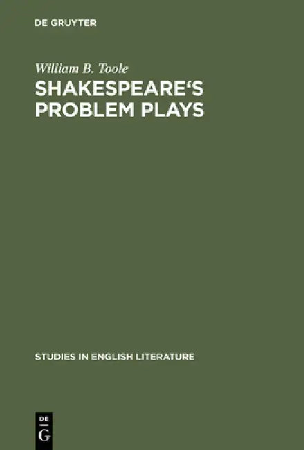 Buy Shakespeare's Problem Plays (English, William B. Toole) — BookShops.in