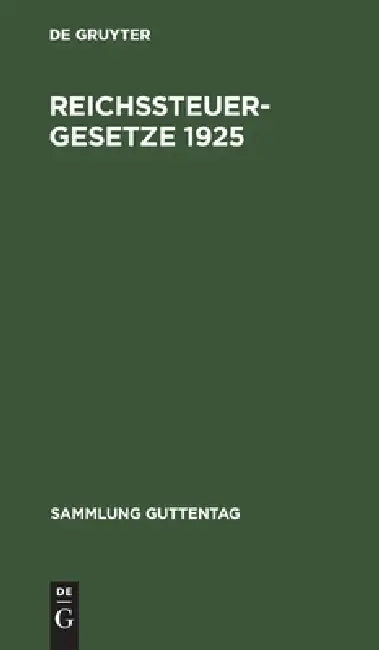 Buy Reichssteuergesetze 1925 (English, No Contributor) — BookShops.in