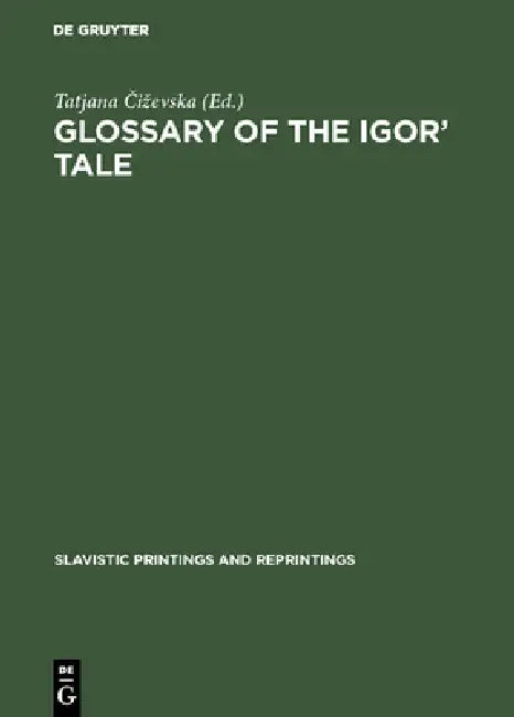 Buy Glossary of the Igor' Tale (English, Tatjana Čizevska) — BookShops.in