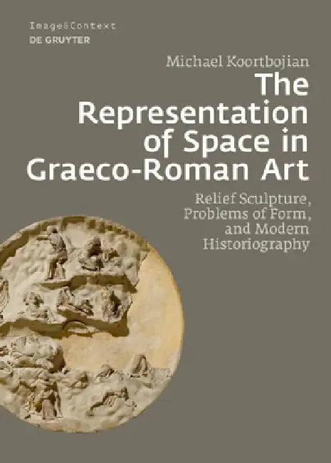 Buy The Representation of Space in Graeco-Roman Art (English, Michael Koortbojian) — BookShops.in