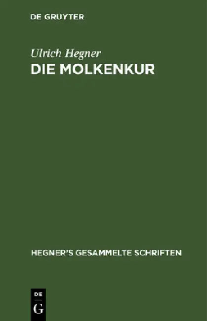 Buy Die Molkenkur (English, Ulrich Hegner) — BookShops.in