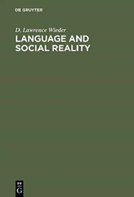 Buy Language and Social Reality (English, D. Lawrence Wieder) — BookShops.in