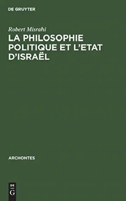 Buy La philosophie politique et l'Etat d'Israël (English, Robert Misrahi) — BookShops.in