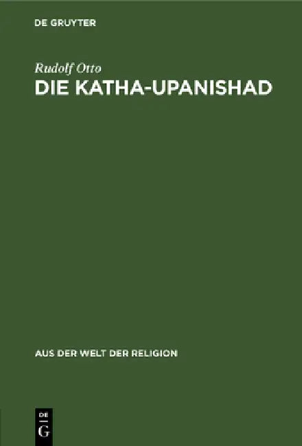 Buy Die Katha-Upanishad (English, Rudolf Otto) — BookShops.in