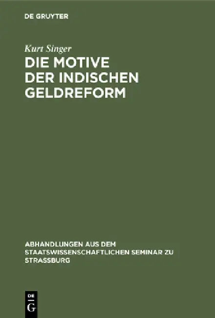 Buy Die Motive Der Indischen Geldreform (English, Kurt Singer) — BookShops.in