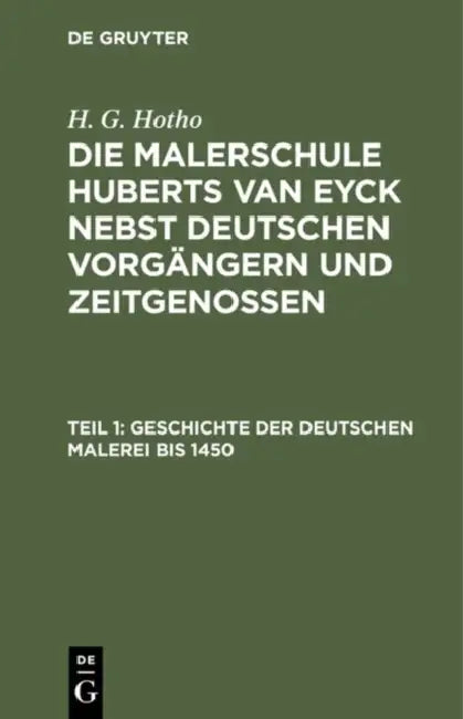 Buy Geschichte Der Deutschen Malerei Bis 1450 (English, H. G. Hotho) — BookShops.in
