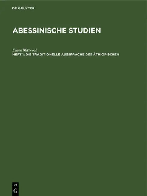 Buy Die Traditionelle Aussprache Des Äthiopischen (English, Eugen Mittwoch) — BookShops.in