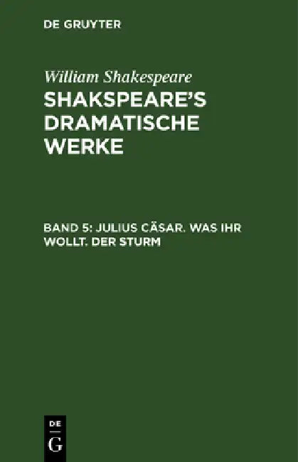 Buy Julius Cäsar. Was ihr wollt. Der Sturm (English, August Wilhelm Schlegel | Ludwig Tieck | William Shakespeare) — BookShops.in