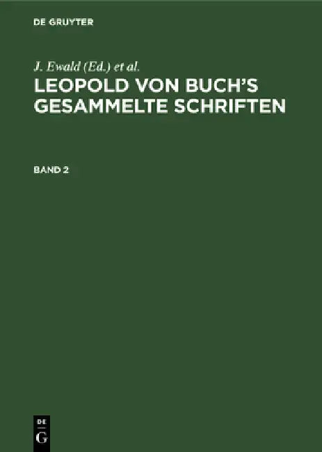 Buy Leopold von Buch's Gesammelte Schriften (English, J. Ewald | J. Roth | H. Eck) — BookShops.in