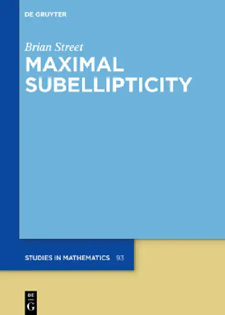 Buy Maximal Subellipticity (English, Brian Street) — BookShops.in