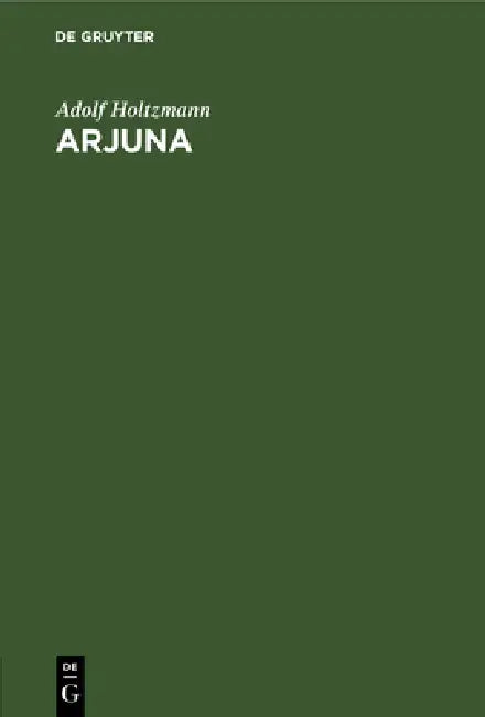 Buy Arjuna (English, Adolf Holtzmann) — BookShops.in