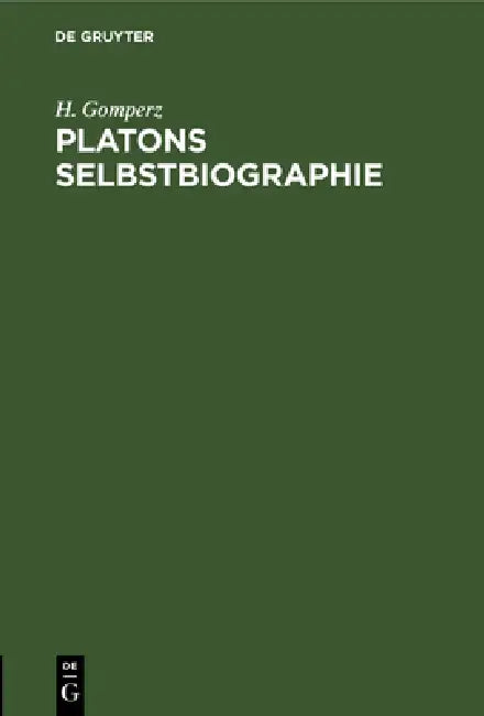 Buy Platons Selbstbiographie (English, H. Gomperz) — BookShops.in