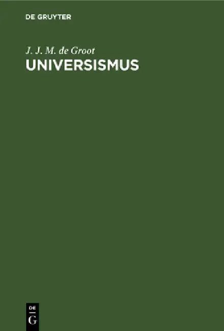 Buy Universismus (English, J. J. M. De Groot) โ BookShops.in