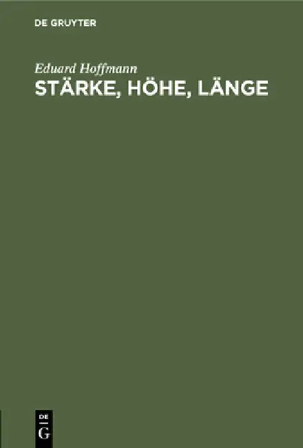 Buy Stärke, Höhe, Länge (English, Eduard Hoffmann) — BookShops.in