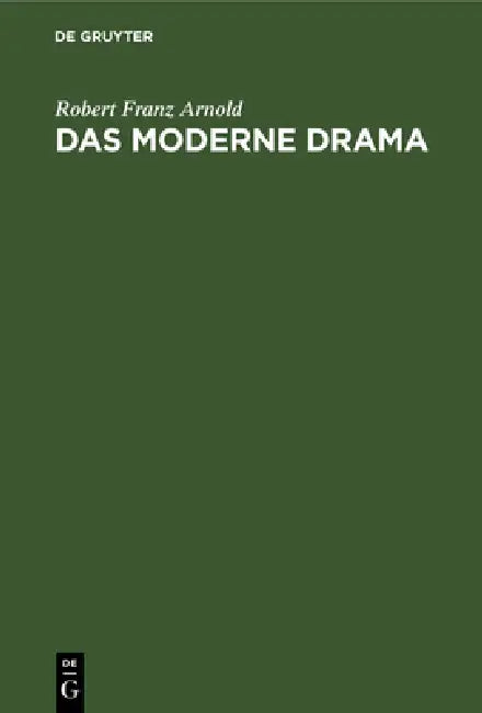 Buy Das Moderne Drama (English, Robert Franz Arnold) โ BookShops.in