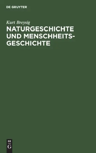 Buy Naturgeschichte und Menschheitsgeschichte (English, Kurt Breysig) โ BookShops.in