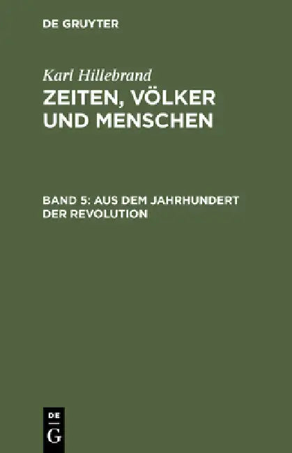 Buy Aus Dem Jahrhundert Der Revolution (English, Karl Hillebrand) — BookShops.in