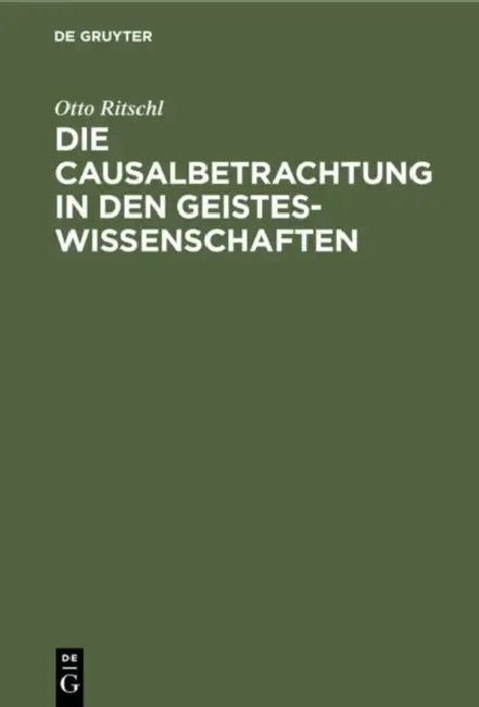 Buy Die Causalbetrachtung in Den Geisteswissenschaften (English, Otto Ritschl) — BookShops.in