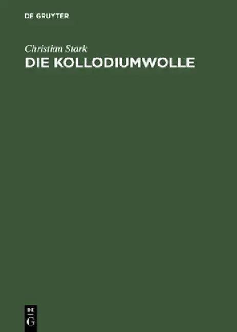Buy Die Kollodiumwolle (English, Christian Stark) — BookShops.in