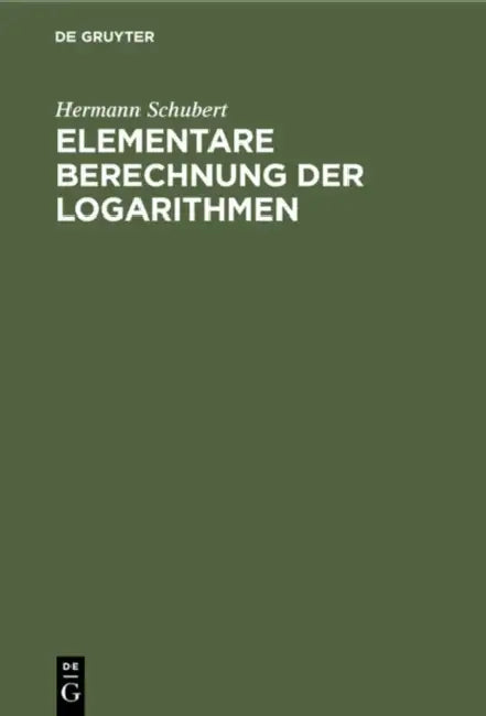 Buy Elementare Berechnung Der Logarithmen (English, Hermann Schubert) — BookShops.in