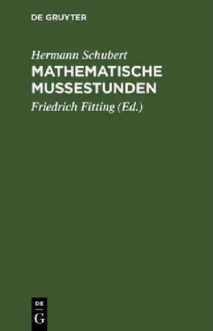 Buy Mathematische Mußestunden (English, Hermann Schubert | Friedrich Fitting) — BookShops.in