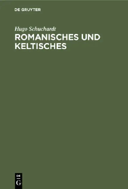 Buy Romanisches und keltisches (English, Hugo Schuchardt) — BookShops.in