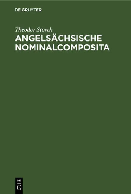 Buy Angelsächsische Nominalcomposita (English, Theodor Storch) — BookShops.in