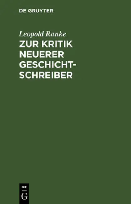 Buy Zur Kritik Neuerer Geschichtschreiber (English, Leopold Von Ranke) — BookShops.in