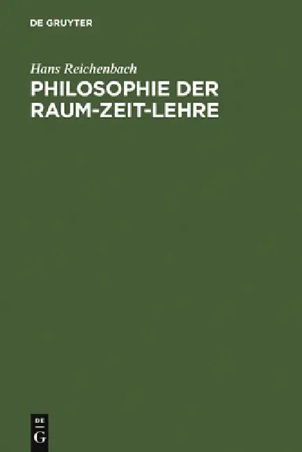 Buy Philosophie Der Raum-Zeit-Lehre (English, Hans Reichenbach) — BookShops.in
