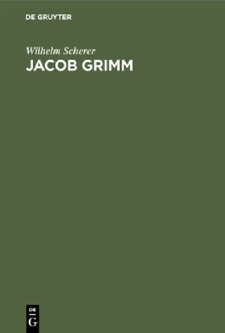 Buy Jacob Grimm (English, Wilhelm Scherer) — BookShops.in