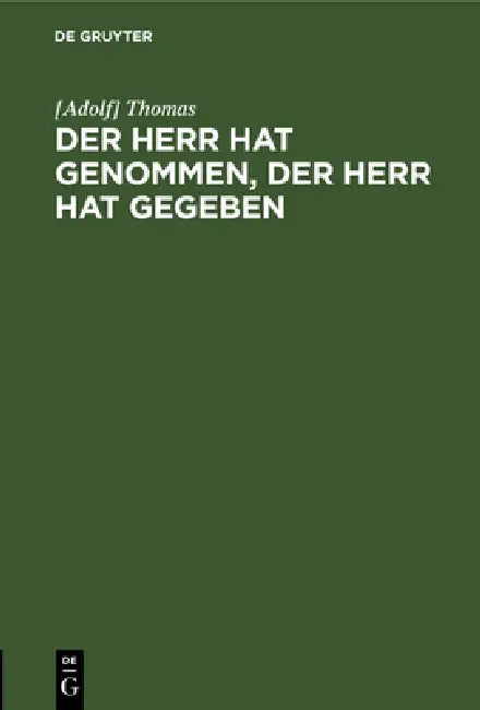 Buy Der Herr hat genommen, der Herr hat gegeben (English, Thomas) — BookShops.in