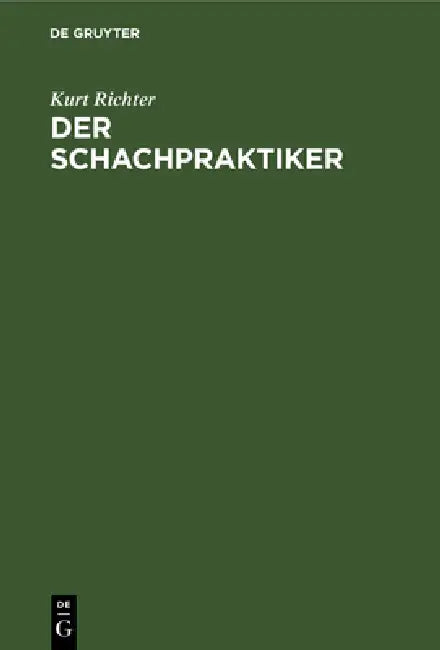 Buy Der Schachpraktiker (English, Kurt Richter) — BookShops.in