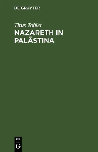 Buy Nazareth in Palästina (English, Titus Tobler) — BookShops.in