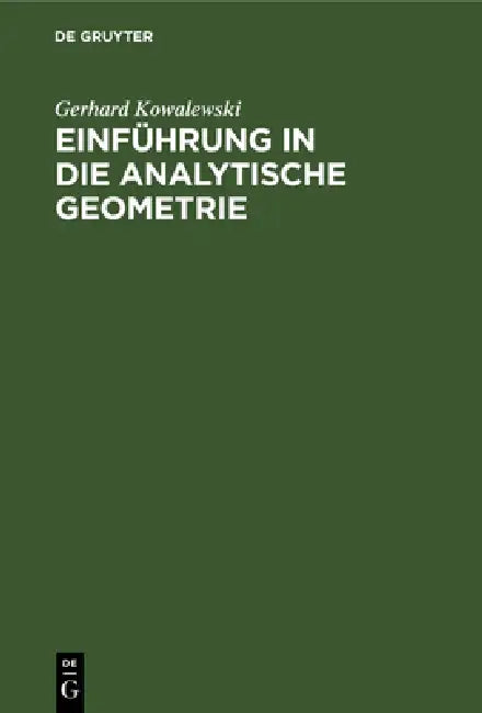 Buy Einführung in Die Analytische Geometrie (English, Gerhard Kowalewski) — BookShops.in