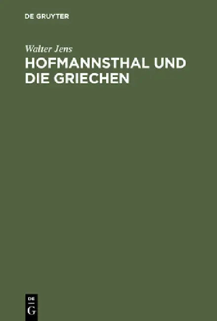 Buy Hofmannsthal Und Die Griechen (English, Walter Jens) — BookShops.in