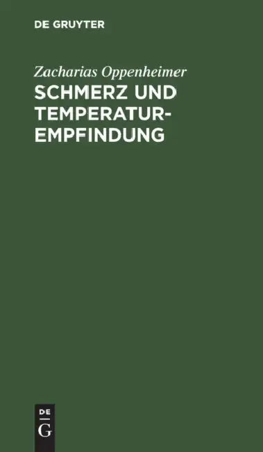 Buy Schmerz und Temperaturempfindung (English, Zacharias Oppenheimer) — BookShops.in