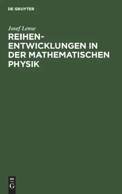 Buy Reihenentwicklungen in der mathematischen Physik (English, Josef Lense) — BookShops.in
