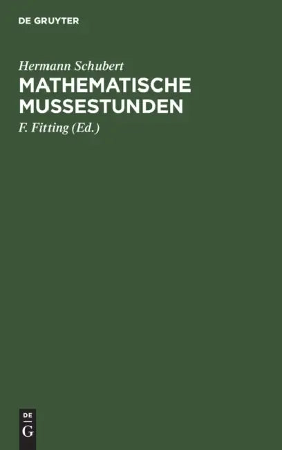 Buy Mathematische Mußestunden (English, Hermann Schubert | F. Fitting) — BookShops.in