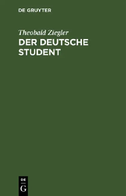 Buy Der Deutsche Student (English, Theobald Ziegler) — BookShops.in